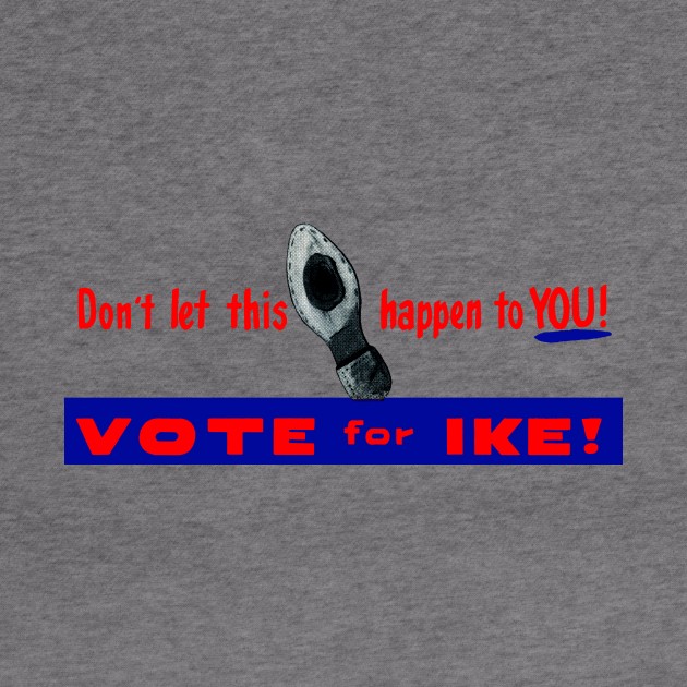 1952 Don't Let This Happen - Vote Ike by historicimage